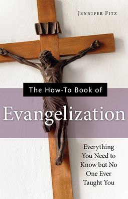 Cover for Jennifer Fitz · The How-To Book of Evangelization (Paperback Book) (2020)