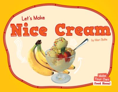 Cover for Mari Bolte · Let's Make Nice Cream (Paperback Book) (2022)