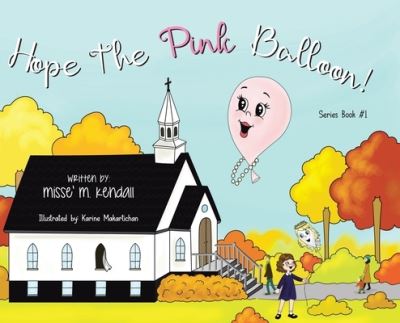 Cover for Missé M. Kendall · Hope the Pink Balloon! (Book) (2023)