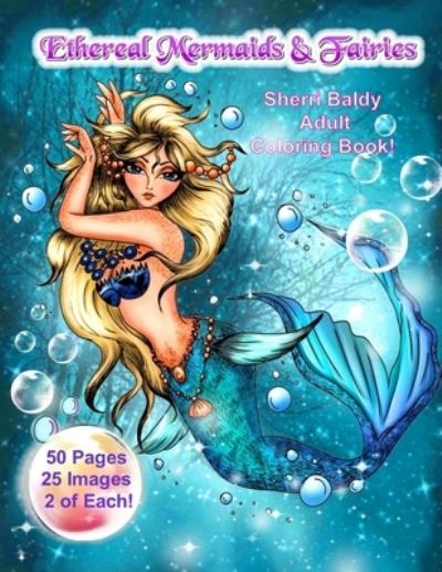 Cover for Sherri Ann Baldy · Ethereal Mermaids &amp; Fairies Sherri Baldy Adult Coloring Book (Paperback Book) (2019)