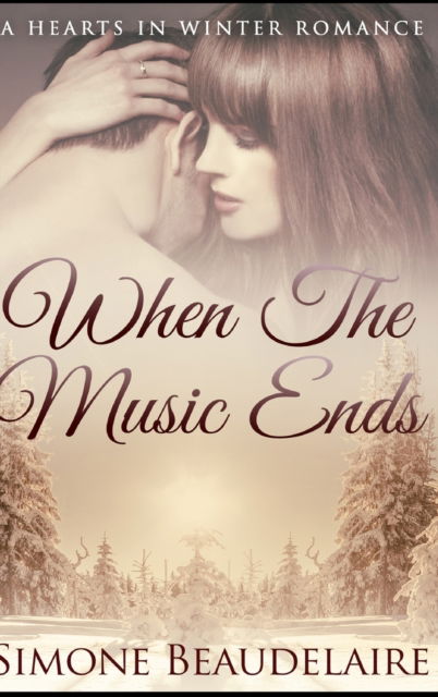 Cover for Simone Beaudelaire · When The Music Ends (Hardcover Book) (2021)