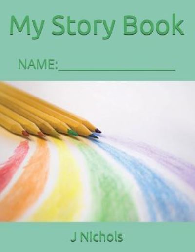 Cover for J Nichols · My Story Book (Paperback Book) (2018)