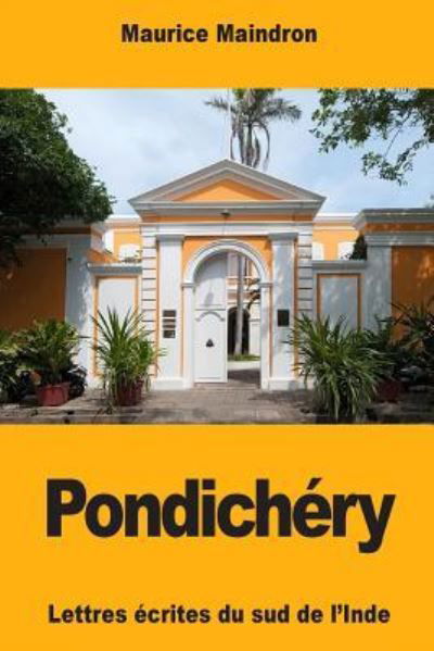 Cover for Maurice Maindron · Pondichery (Paperback Book) (2018)
