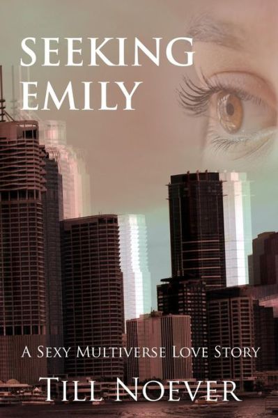 Cover for Till Noever · Seeking Emily (Paperback Book) (2018)