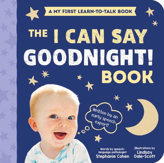 Cover for Stephanie Cohen · I Can Say Goodnight! - My First Learn-to-Talk Books (Board book) (2024)