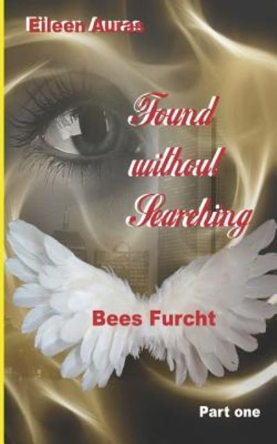 Cover for Eileen Auras · Found Without Searching (Paperback Book) (2016)