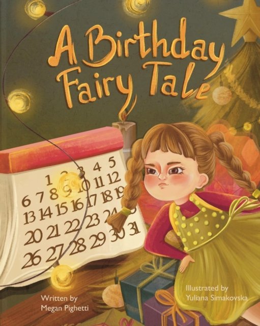 Cover for Pighetti Megan Pighetti · A Birthday Fairy Tale: Holiday Birthday Blues Made Merry (Pocketbok) (2022)