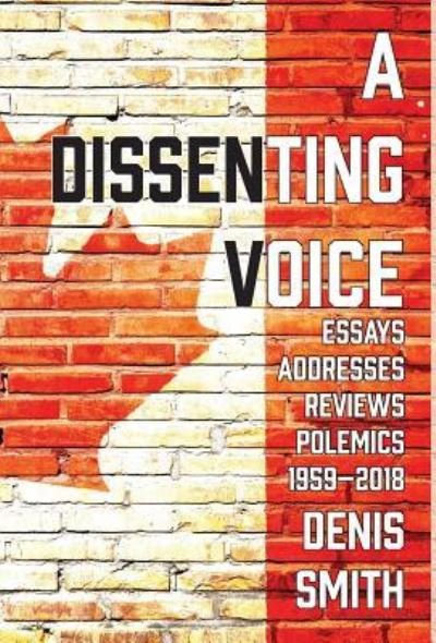 Cover for Denis Smith · A Dissenting Voice (Inbunden Bok) (2018)