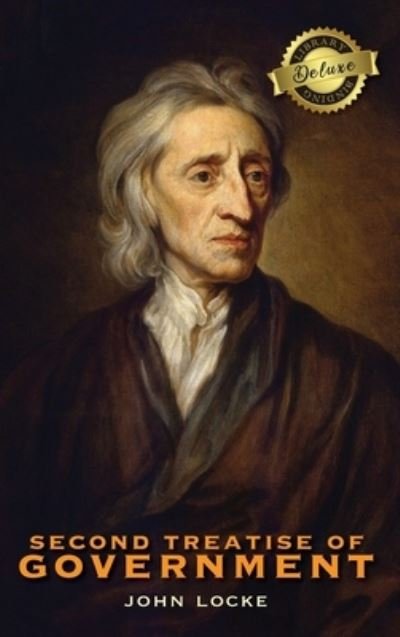 Cover for John Locke · Second Treatise of Government (Deluxe Library Binding) (Hardcover Book) (2020)
