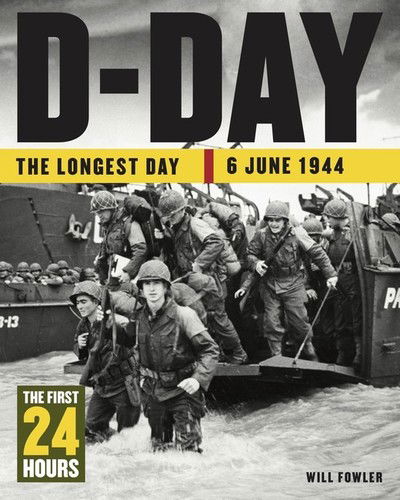 Cover for Will Fowler · D-Day: The First 24 Hours - 24 Hours (Hardcover Book) (2019)