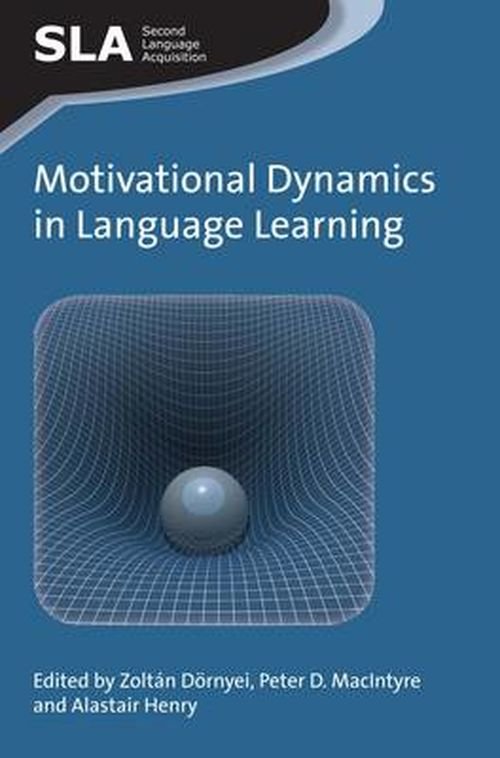 Cover for Zolt?n D?rnyei · Motivational Dynamics in Language Learning - Second Language Acquisition (Paperback Book) (2014)