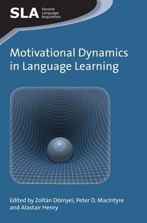 Cover for Zolt?n D?rnyei · Motivational Dynamics in Language Learning - Second Language Acquisition (Paperback Book) (2014)