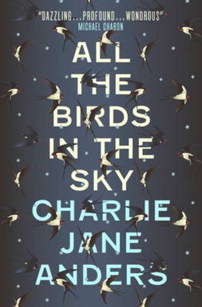 Cover for Charlie Jane Anders · All the Birds in the Sky (Paperback Book) (2016)