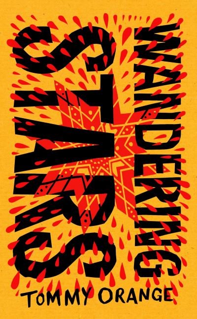 Cover for Tommy Orange · Wandering Stars (Gebundenes Buch) (2024)