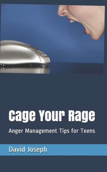 Cover for David Joseph · Cage Your Rage (Paperback Book) (2018)