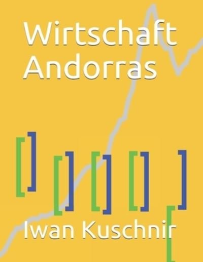 Cover for Iwan Kuschnir · Wirtschaft Andorras (Paperback Book) (2019)
