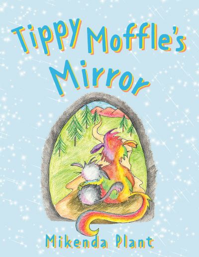 Cover for Mikenda Plant · Tippy Moffle’s Mirror (Paperback Book) (2021)