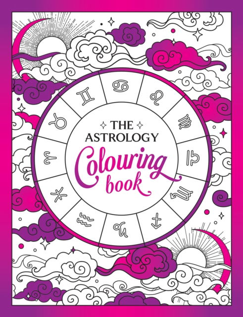 Cover for Summersdale Publishers · The Astrology Colouring Book: A Cosmic Journey of Colour and Creativity (Paperback Book) (2024)