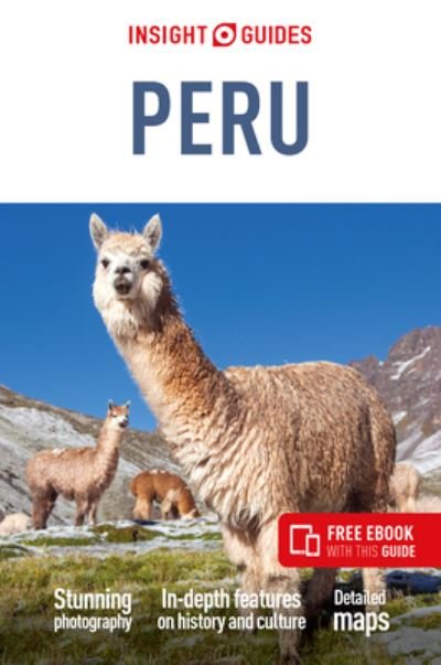 Insight Guides Peru (Travel Guide with Free eBook) - Insight Guides Main Series - Insight Guides - Bøker - APA Publications - 9781839056550 - 2023
