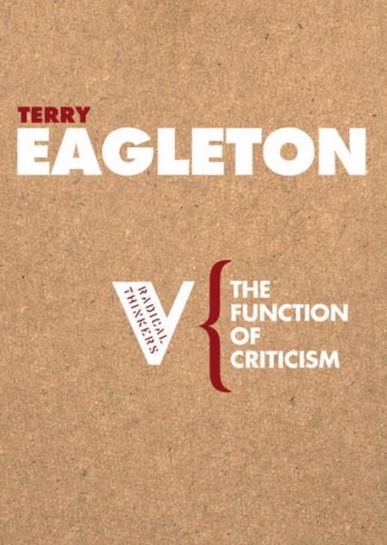 Cover for Terry Eagleton · The Function of Criticism: From the Spectator to Post-Structuralism - Radical Thinkers (Pocketbok) (2006)