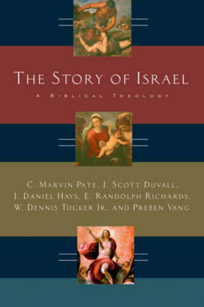 Cover for Preben Vang · The Story of Israel: A Biblical Theology (Paperback Book) (2004)