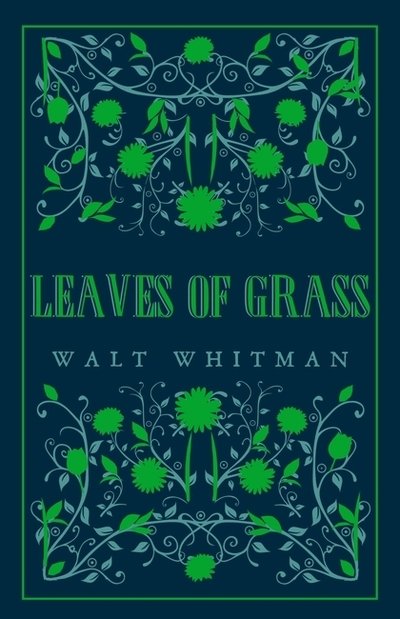 Cover for Walt Whitman · Leaves of Grass: Annotated Edition (Great Poets series) (Taschenbuch) (2019)
