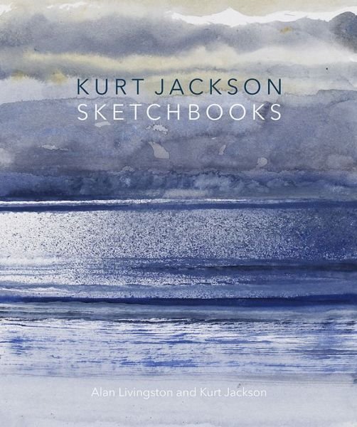 Cover for Alan Livingston · Kurt Jackson Sketchbooks (Taschenbuch) [New edition] (2014)