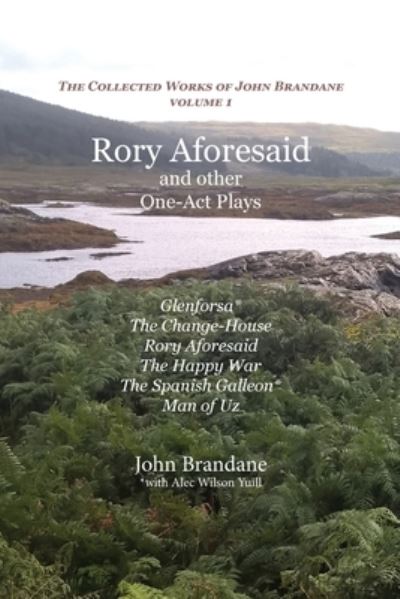 Rory Aforesaid and Other One-Act Plays - John Brandane - Books - Kennedy & Boyd - 9781849211550 - October 15, 2022
