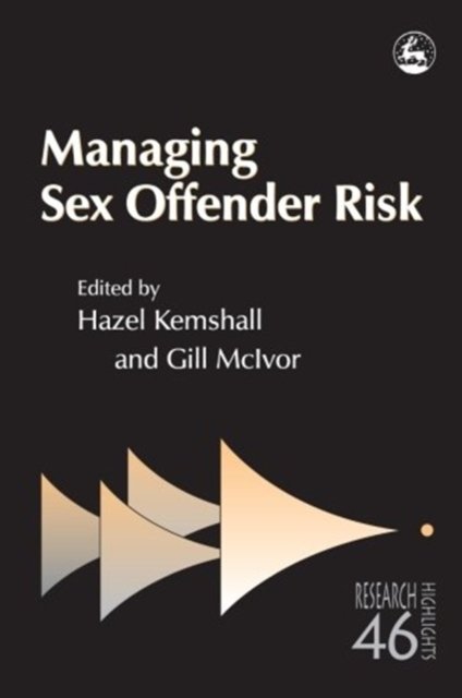 Cover for No Author Listed · Managing Sex Offender Risk (Paperback Bog) (2004)