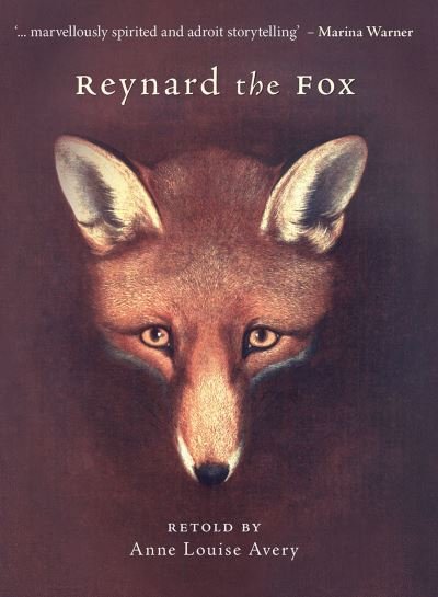Cover for Anne Louise Avery · Reynard the Fox (Hardcover bog) (2020)