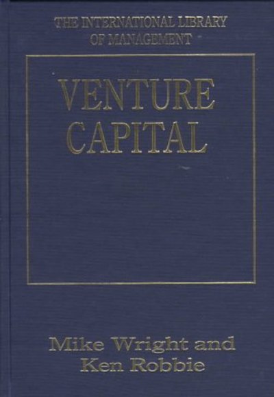 Cover for Mike Wright · Venture Capital - The International Library of Management (Hardcover Book) (1997)