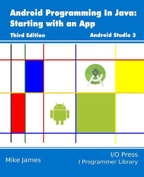 Cover for Mike James · Android Programming In Java (Paperback Book) (2017)