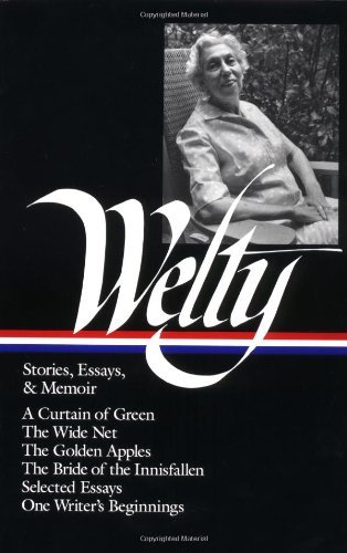 Cover for Eudora Welty · Eudora Welty : Stories, Essays &amp; Memoir (Library of America, 102) (Hardcover Book) [1st edition] (1998)