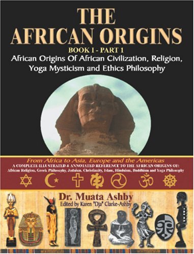 Cover for Muata Ashby · The African Origins Book 1 Part 1 African Origins of African Civilization, Religion, Yoga Mysticism and Ethics Philosophy (Paperback Bog) (2006)