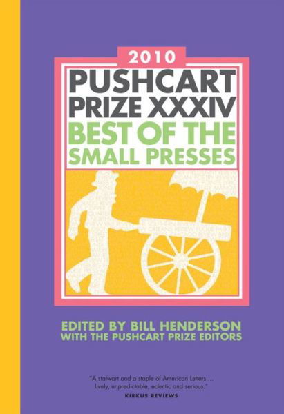 Pushcart prize XXXIV, 2010 - Bill Henderson - Libros - Pushcart Press - 9781888889550 - 1 de noviembre de 2009