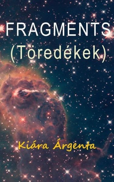 Cover for Kiara Argenta · Fragments (Pocketbok) (2015)
