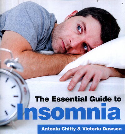 Cover for Antonia Chitty · The Essential Guide to Insomnia (Paperback Book) (2017)