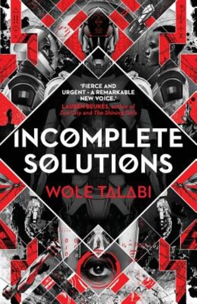 Cover for Wole Talabi · Incomplete Solutions - The Harvester Series (Pocketbok) (2019)