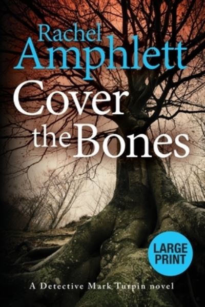 Cover for Rachel Amphlett · Cover the Bones - Detective Mark Turpin (Taschenbuch) (2023)