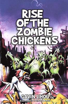 Cover for Gavin Lihou · Rise of the Zombie Chickens (Taschenbuch) (2023)