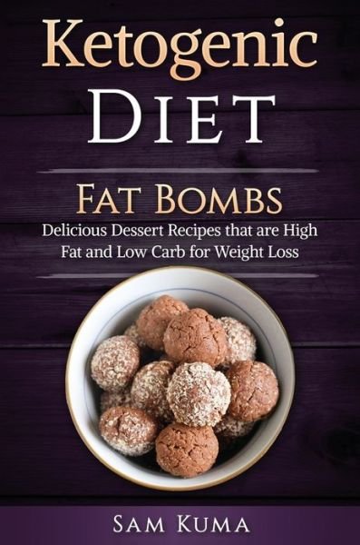 Cover for Sam Kuma · Ketogenic Diet (Hardcover Book) (2019)