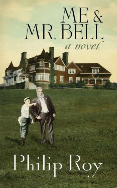 Cover for Philip Roy · Me &amp; Mr. Bell (Pocketbok) [1st edition] (2013)