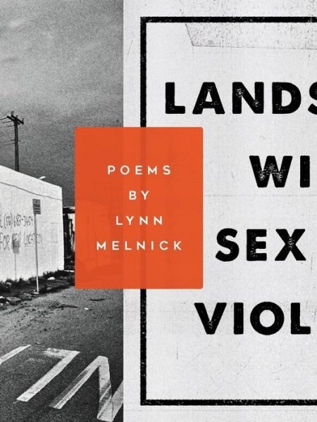 Cover for Lynn Melnick · Landscape with Sex and Violence (Taschenbuch) (2017)