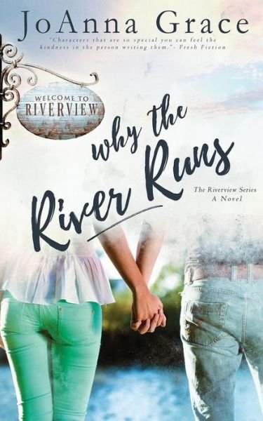 Cover for Joanna Grace · Why The River Runs (Paperback Book) (2017)