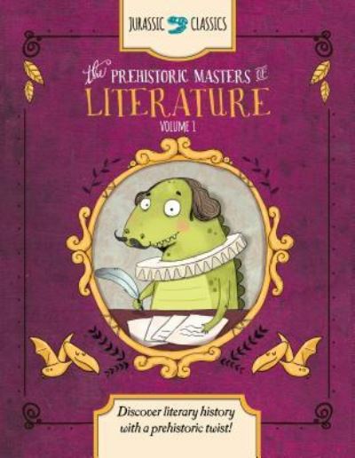 Cover for Elise Wallace · The Prehistoric Masters of Literature Volume 1 (Hardcover Book) (2018)