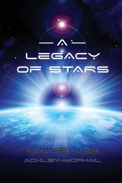 Cover for Danielle Ackley-Mcphail · A Legacy of Stars (Paperback Book) (2017)