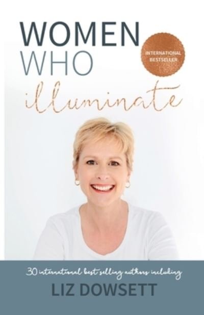 Cover for Liz Dowsett · Women Who Illuminate- Liz Dowsett (Paperback Book) (2019)