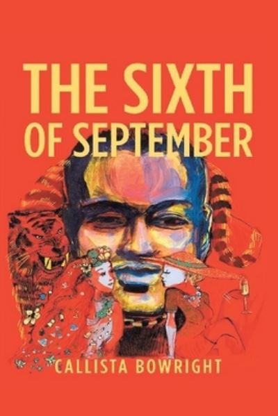 Cover for Callista Bowright · The Sixth of September (Taschenbuch) (2021)