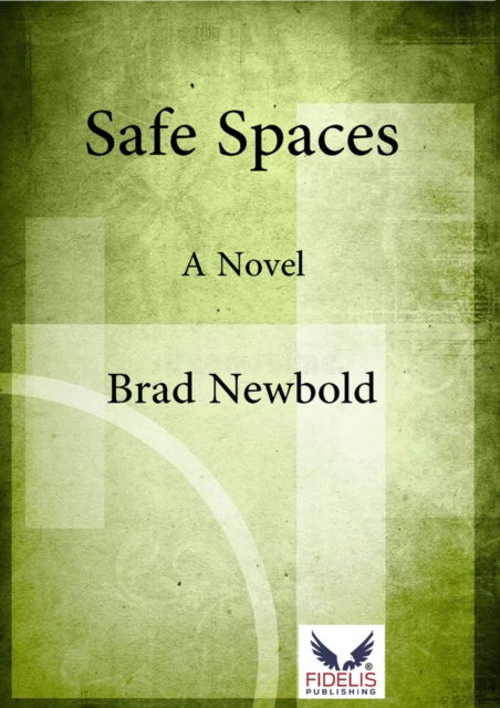 Cover for Brad Newbold · Safe Spaces: A Novel (Paperback Book) (2024)