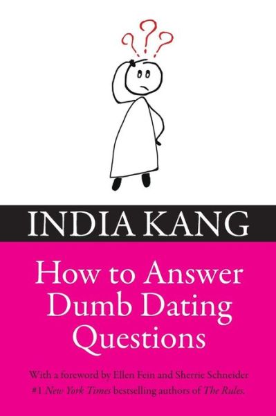 Cover for India Kang · How to Answer Dumb Dating Questions (Paperback Bog) (2017)